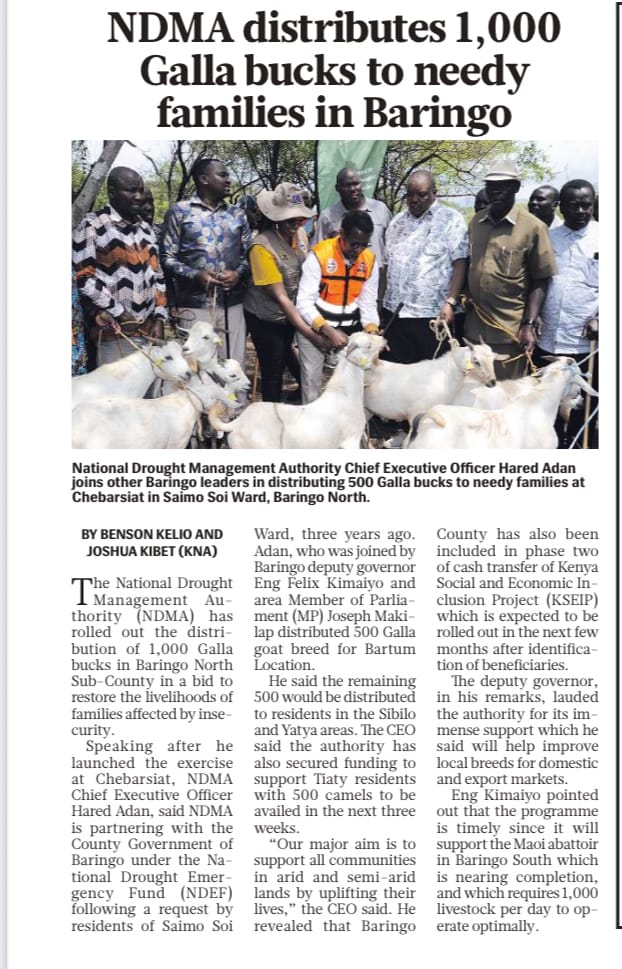 NDMA CEO Adan, who was joined by Baringo deputy governor Eng Felix Kimaiyo and area Member of Parliament (MP) Joseph Maki-lap distributed 500 Galla goat breed for Bartum Location.