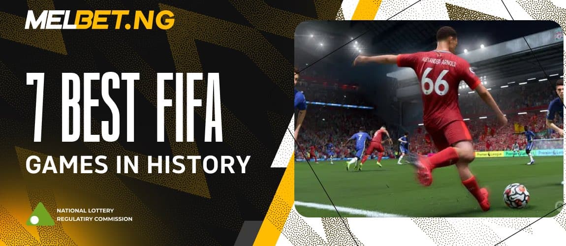 7 Best FIFA Games in History